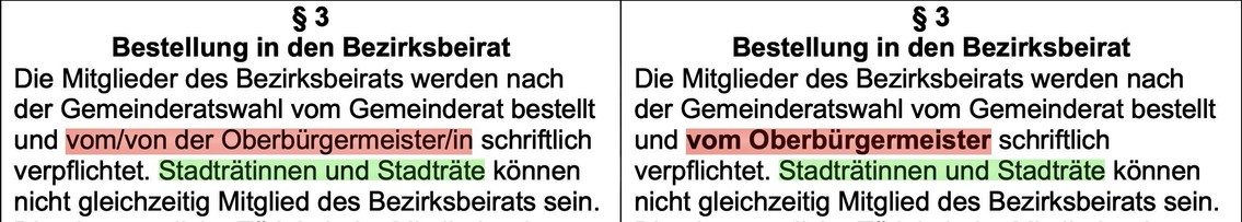 Das Bild zeigt zwei Versionen eines Textes, der sich auf die Ernennung von Mitgliedern in einem Bezirksrat bezieht. Schlüsselphrasen sind farbig hervorgehoben, was auf Variationen im Wortlaut hinweist, wobei der Schwerpunkt auf der Rolle des Oberbürgermeisters liegt, der fortan nicht mehr gegendert wird. 